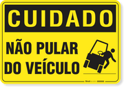 Placa Cuidado  Não Pular Do Veículo