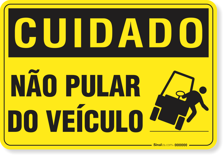 Placa Cuidado  Não Pular Do Veículo