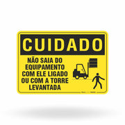 Placa Cuidado - Não Saia Do Equipamento Com Ele Ligado Ou Com A Torre Levantada