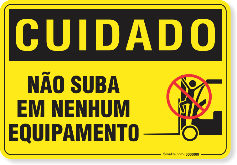Placa Cuidado  Não Suba Em Nenhum Equipamento