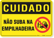 Placa Cuidado  Não Suba Na Empilhadeira