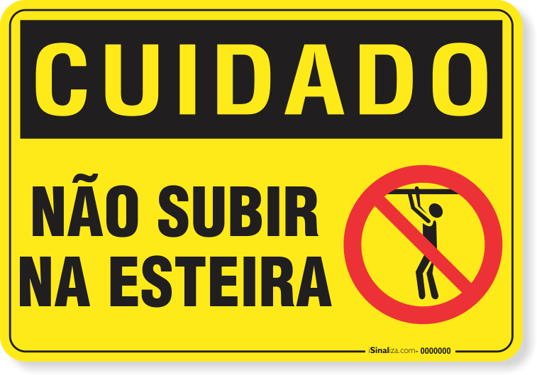 Placa Cuidado  Não Subir Na Esteira