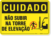 Placa Cuidado  Não Subir Na Torre De Elevação