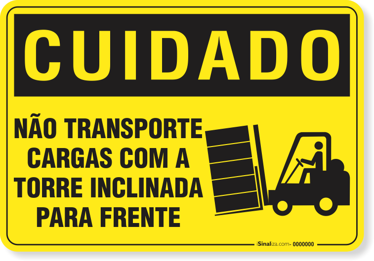 Placa Cuidado  Não Transporte Cargas Com A Torre Inclinada Para Frente