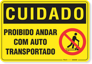 Placa Cuidado  Proibido Andar Com Auto Transportado