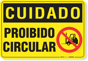 Placa Cuidado  Proibido Circular
