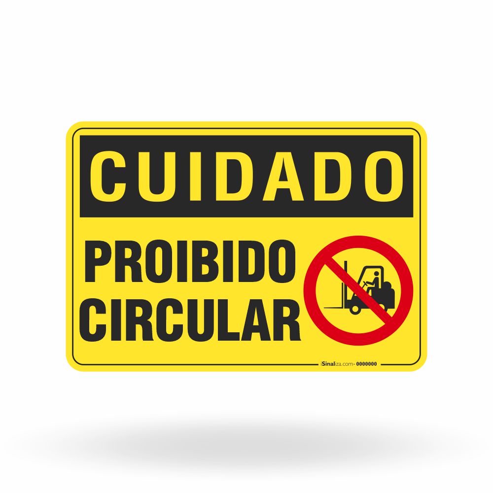Placa Cuidado - Proibido Circular