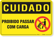 Placa Cuidado  Proibido Passar Com Carga