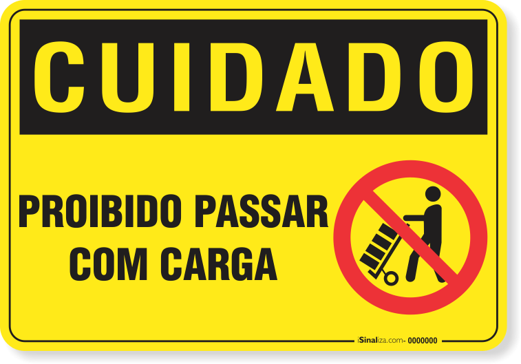 Placa Cuidado  Proibido Passar Com Carga