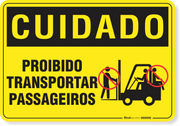 Placa Cuidado  Proibido Transportar Passageiros