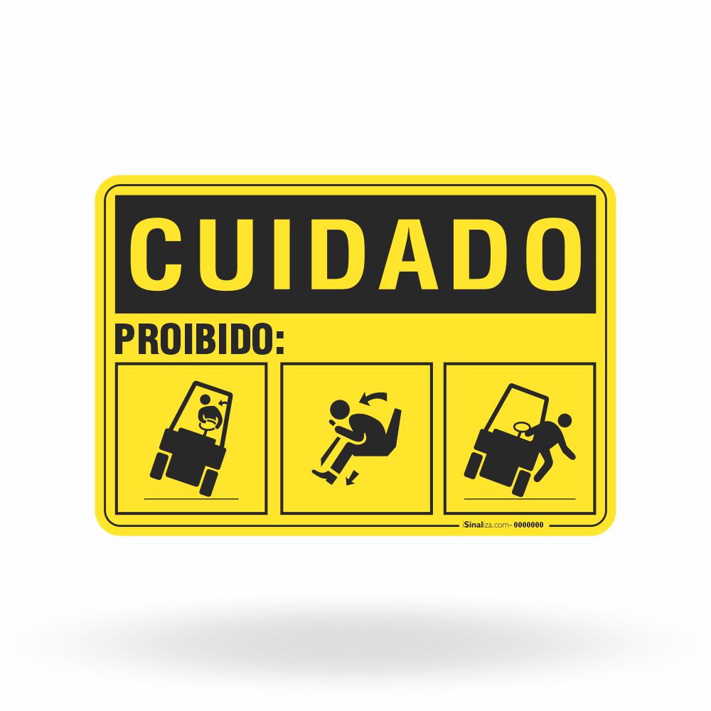 Placa Cuidado - Proibido se Movimentar De Forma Inadequada na Empilhadeira