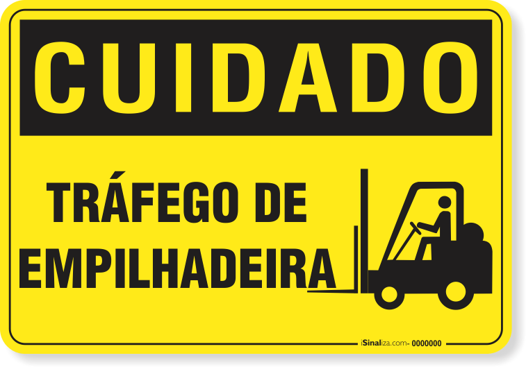 Placa Cuidado  Tráfego De Empilhadeira