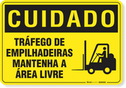 Placa Cuidado  Tráfego De Empilhadeiras Mantenha A Área Livre