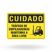 Placa Cuidado - Tráfego de Empilhadeiras Mantenha a Área Livre