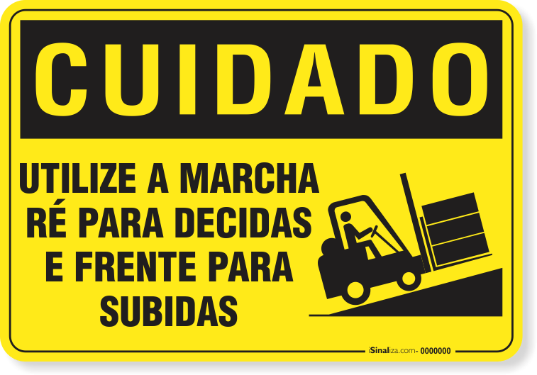 Placa Cuidado  Utilize A Marcha Ré Para Decidas E Frente Para Subidas