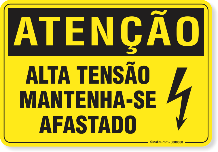 Placa Atenção Alta Tensão Mantenha-Se Afastado