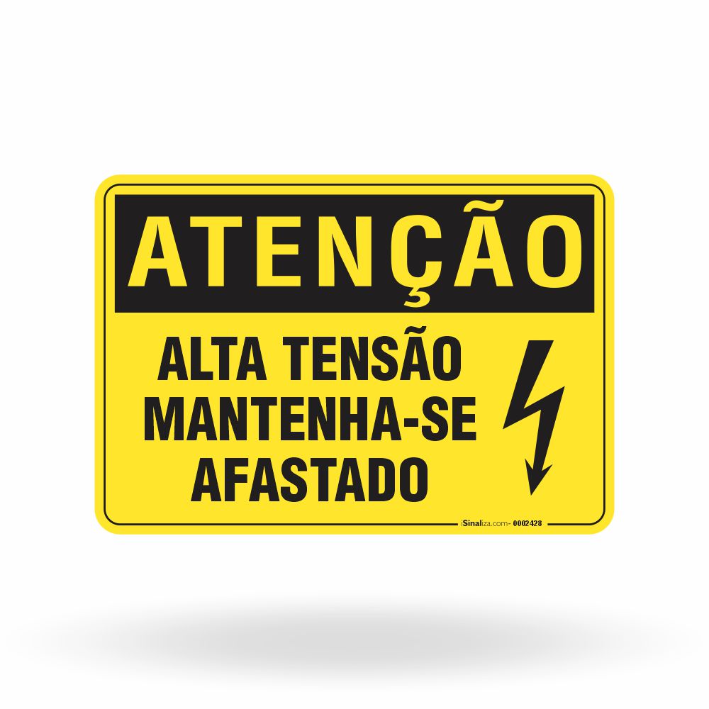 Placa Atenção - Alta Tensão Mantenha-se Afastado