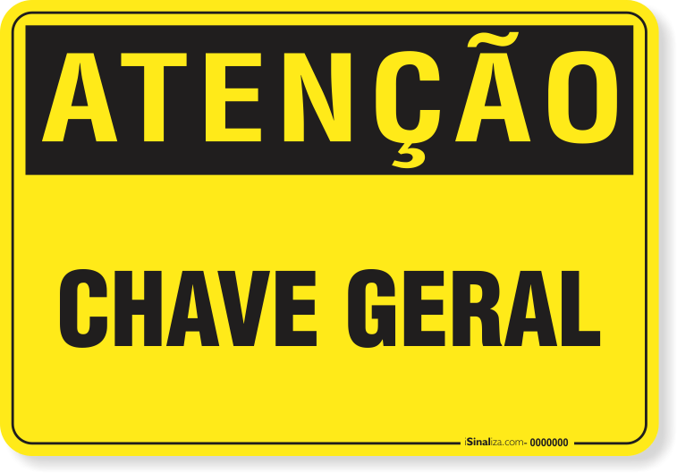 Placa Atenção Chave Geral