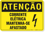 Placa Atenção Corrente Elétrica Mantenha-Se Afastado