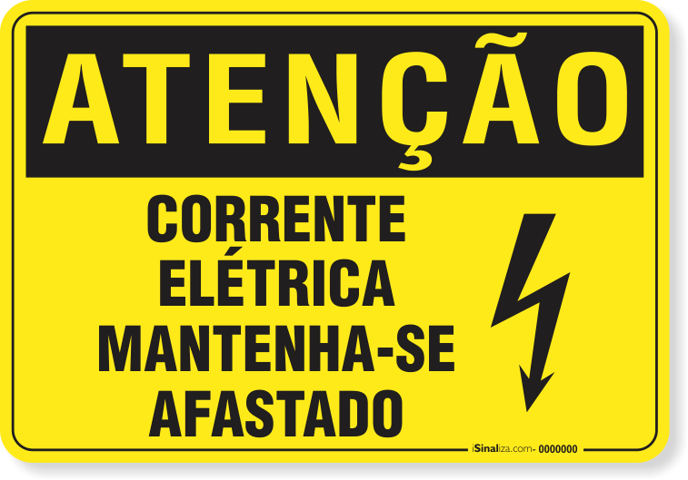 Placa Atenção Corrente Elétrica Mantenha-Se Afastado