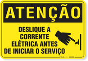 Placa Atenção Desligue A Corrente Elétrica Antes De Iniciar O Serviço