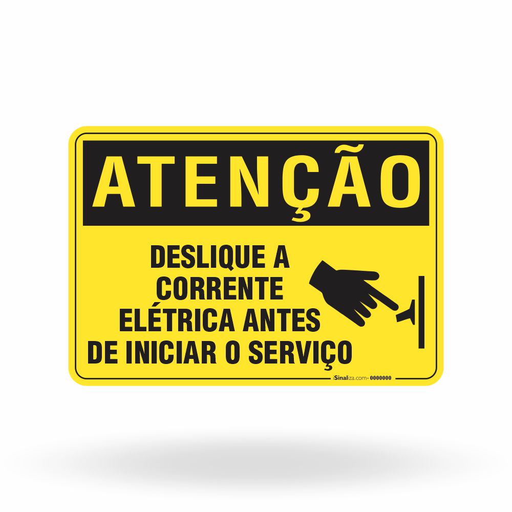 Placa Atenção - Desligue a Corrente Elétrica Antes de Iniciar o Serviço