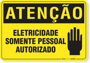Placa Atenção Eletricidade Somente Pessoal Autorizado