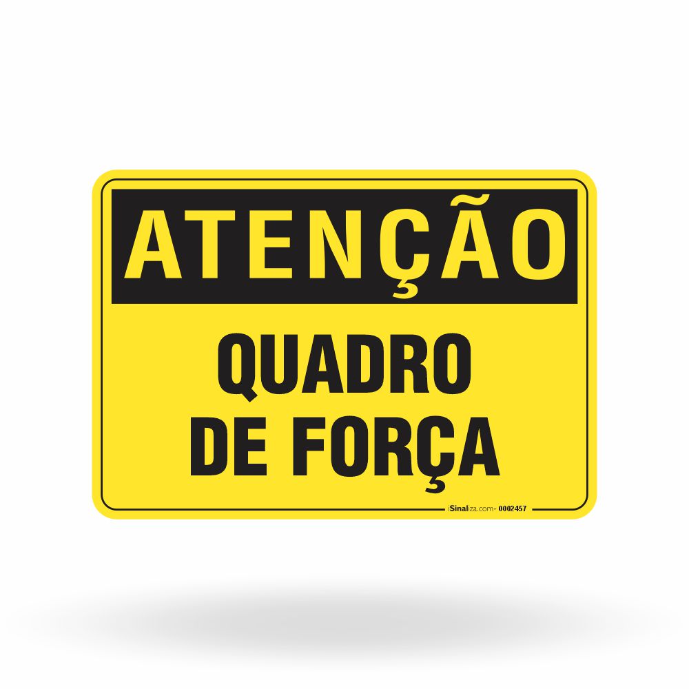 Placa Atenção - Quadro de Força