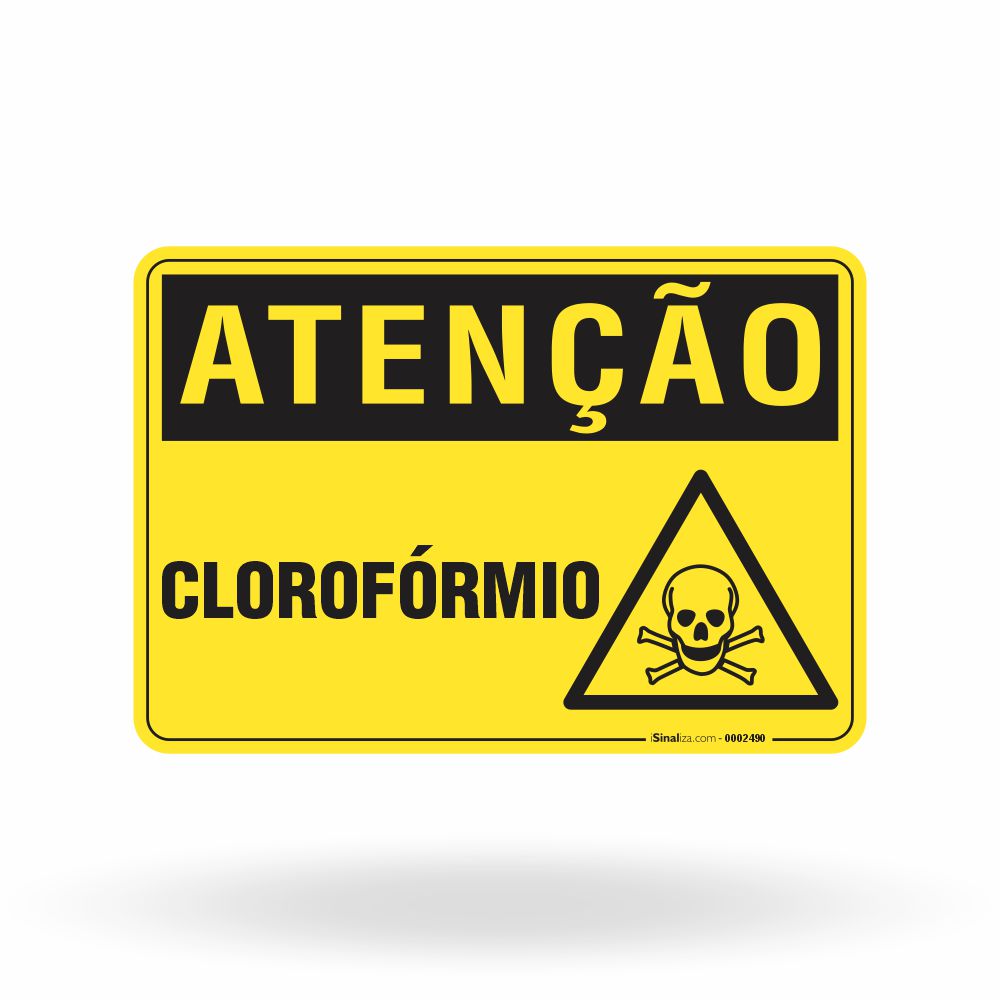 Placa Atenção - Clorofórmio