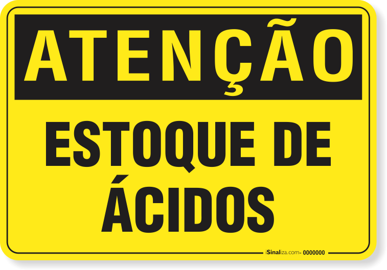 Placa Atenção Estoque De Ácidos