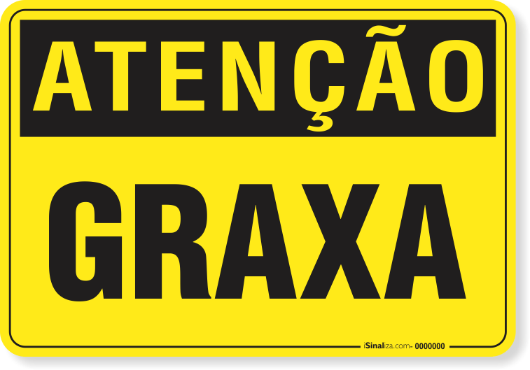 Placa de Atenção - Graxa
