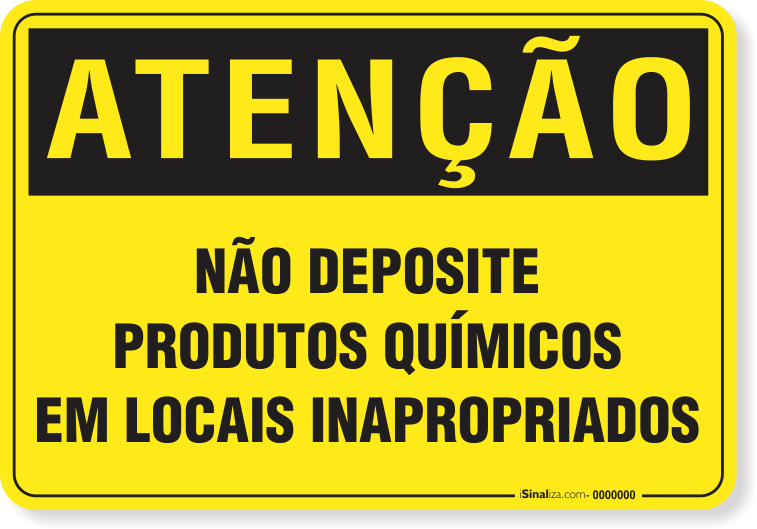 Placa Atenção Não Deposite Produtos Químicos Em Locais Inapropriados