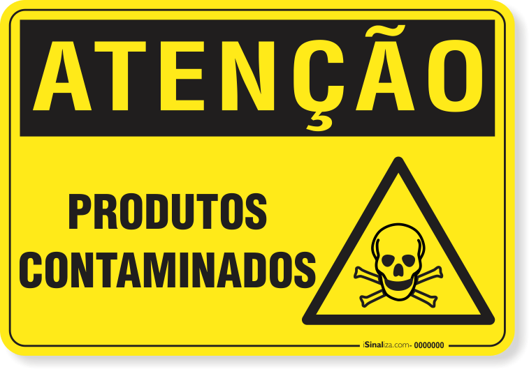 Placa de Atenção - Produtos Contaminados