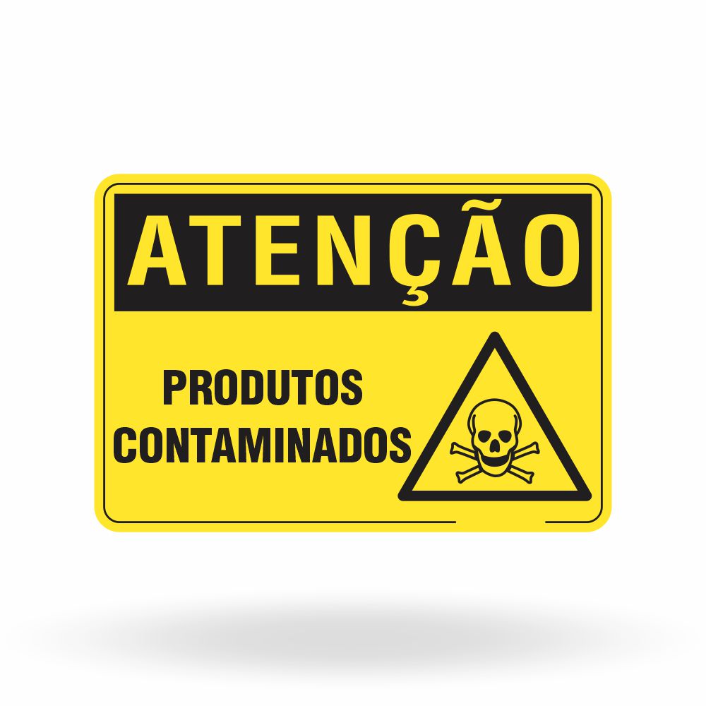 Placa Atenção - Produtos Contaminados