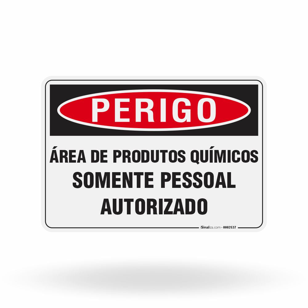 Placa Perigo - Área de Produtos Químicos Somente Pessoal Autorizado