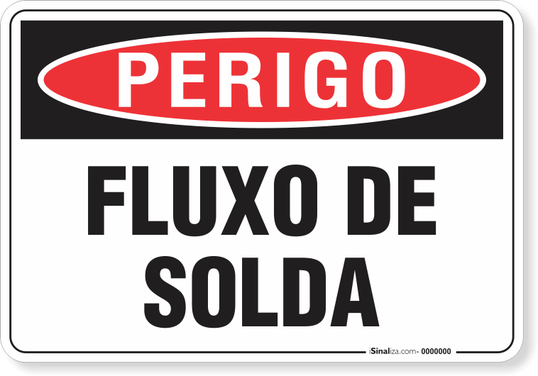 Placa Perigo Fluxo De Solda