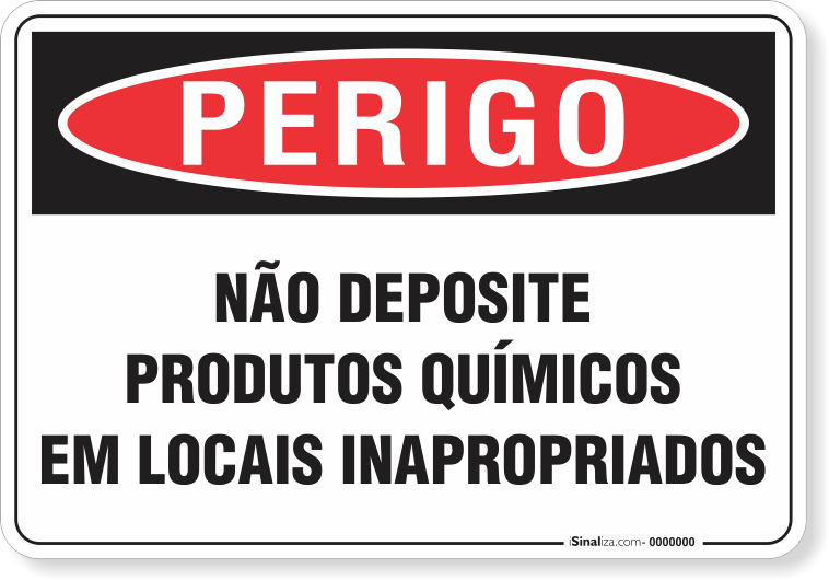 Placa Perigo Não Deposite Produtos Químicos Em Locais Inapropriados