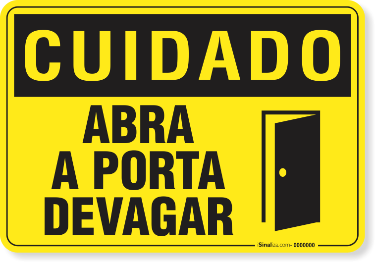 Placa Cuidado Abra A Porta Devagar