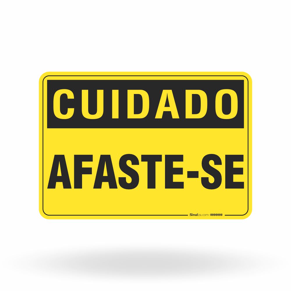 Placa Cuidado - Afaste-se
