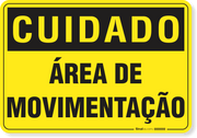 Placa Cuidado  Área De Movimentação