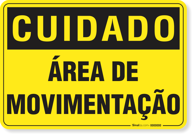 Placa Cuidado  Área De Movimentação