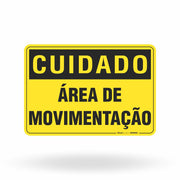 Placa Cuidado - Área de Movimentação