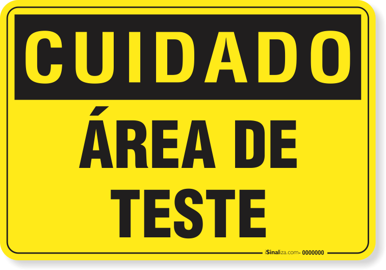 Placa Cuidado  Área De Teste