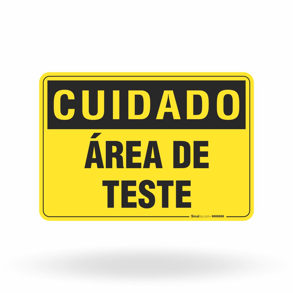 Placa Cuidado - Área De Teste