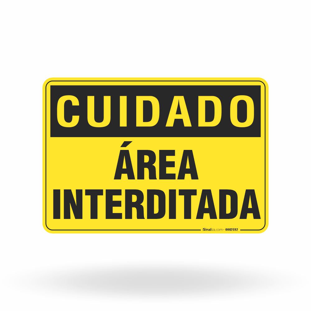 Placa Cuidado - Área Interditada