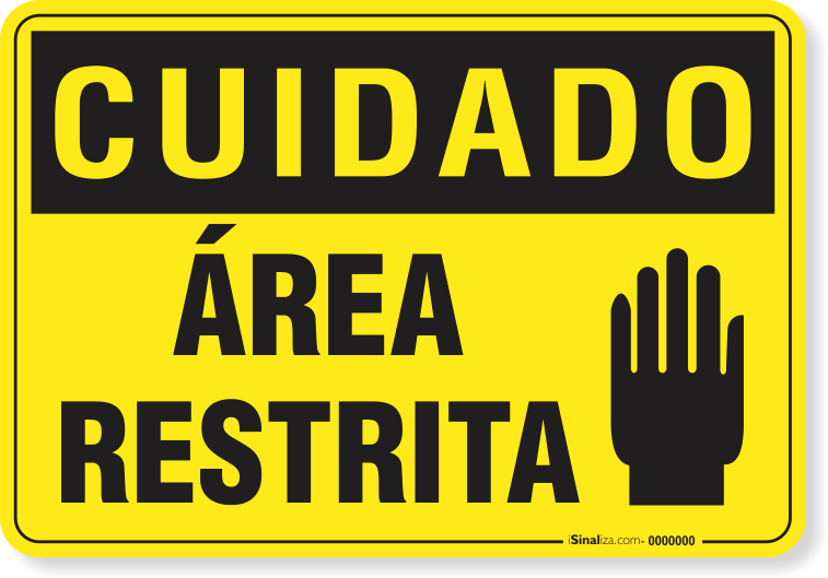 Placa Cuidado  Área Restrita