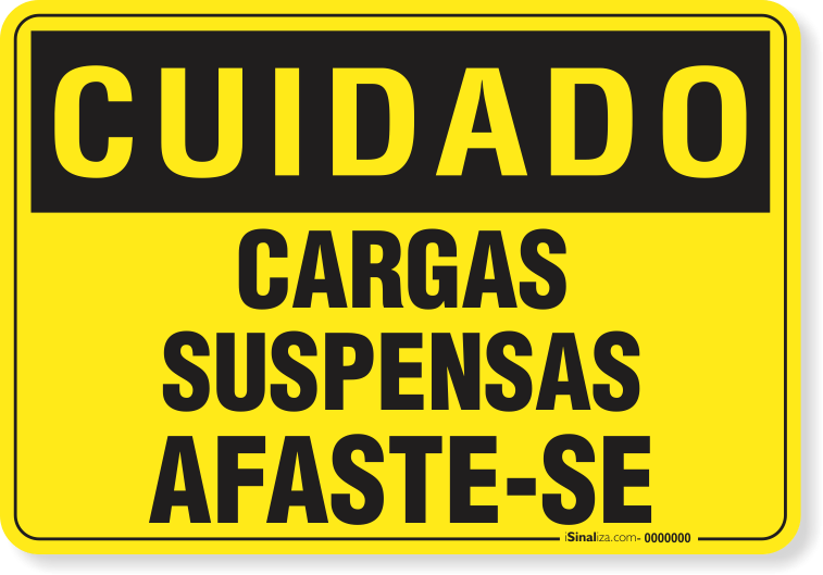 Placa Cuidado Cargas Suspensas Afaste-Se