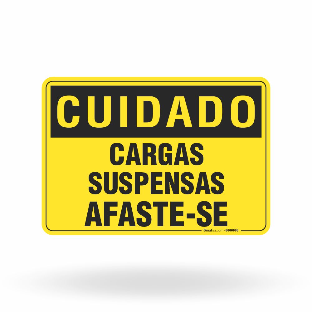 Placa Cuidado - Cargas Suspensas Afaste-se