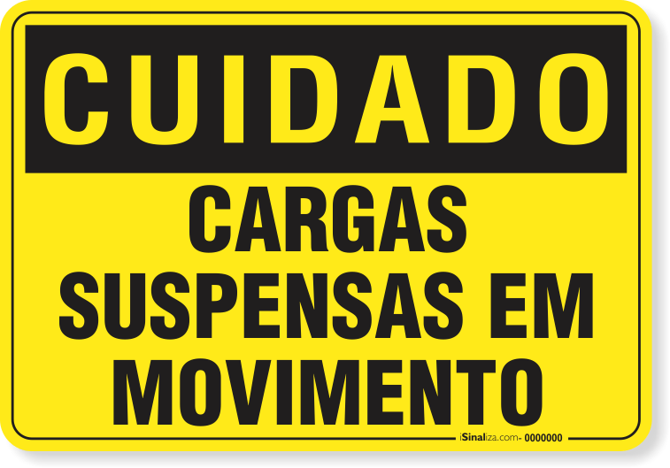 Placa Cuidado Cargas Suspensas Em Movimento