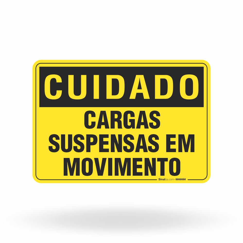 Placa Cuidado - Cargas Suspensas em Movimento